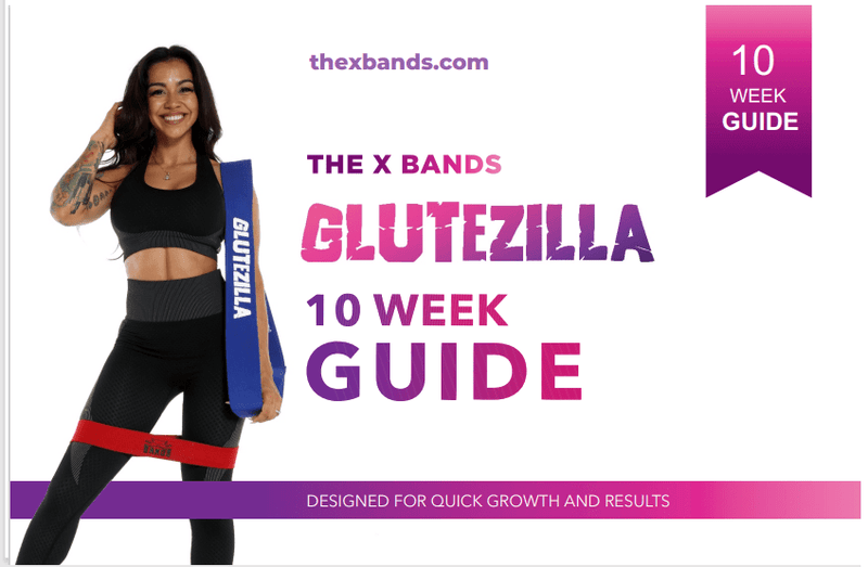 The X Bands 10 Week Glutezilla Guide
